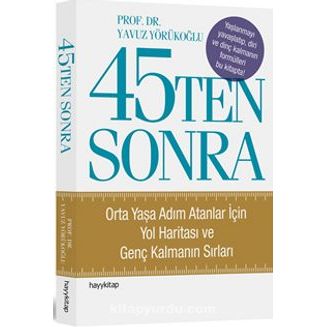 45'ten Sonra (Prof.Yavuz Yörükoğlu) (8657691443540)